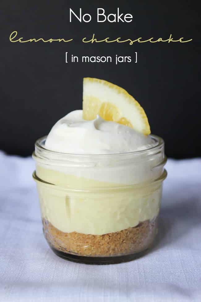 The perfect lemon cheesecake! Prepared in a mini mason jar for perfect individual portions. Great dessert for Spring and Summer!
