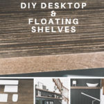 Collage of computer desk photos with text overlay reading "DIY desktop and floating shelves"