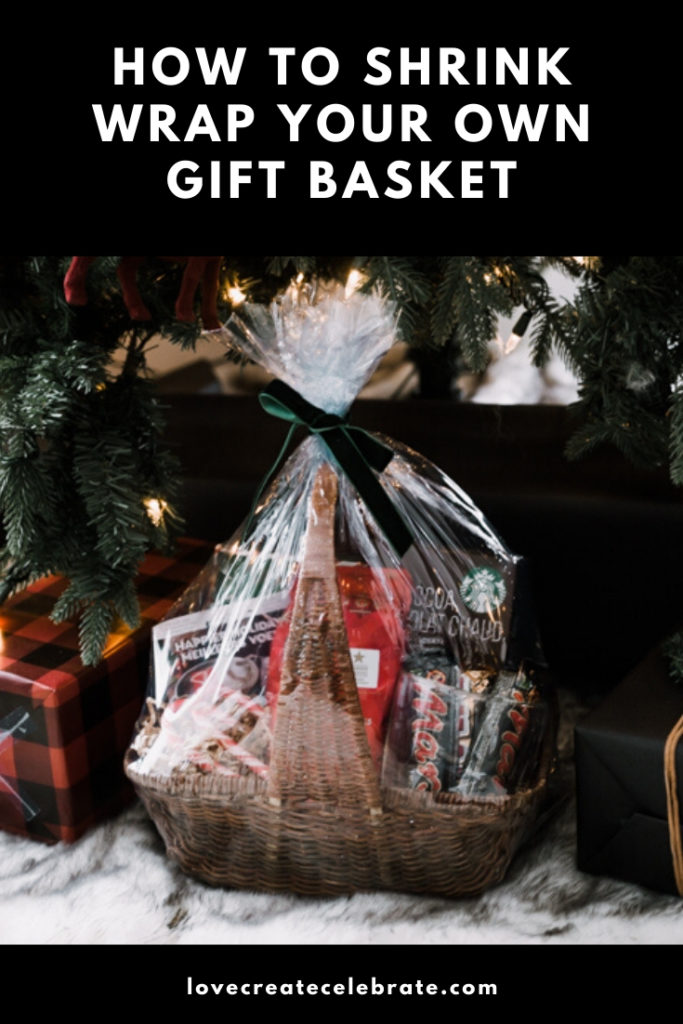 Christmas gift basket with text overlay reading, "How to Shrink wrap your own gift basket"