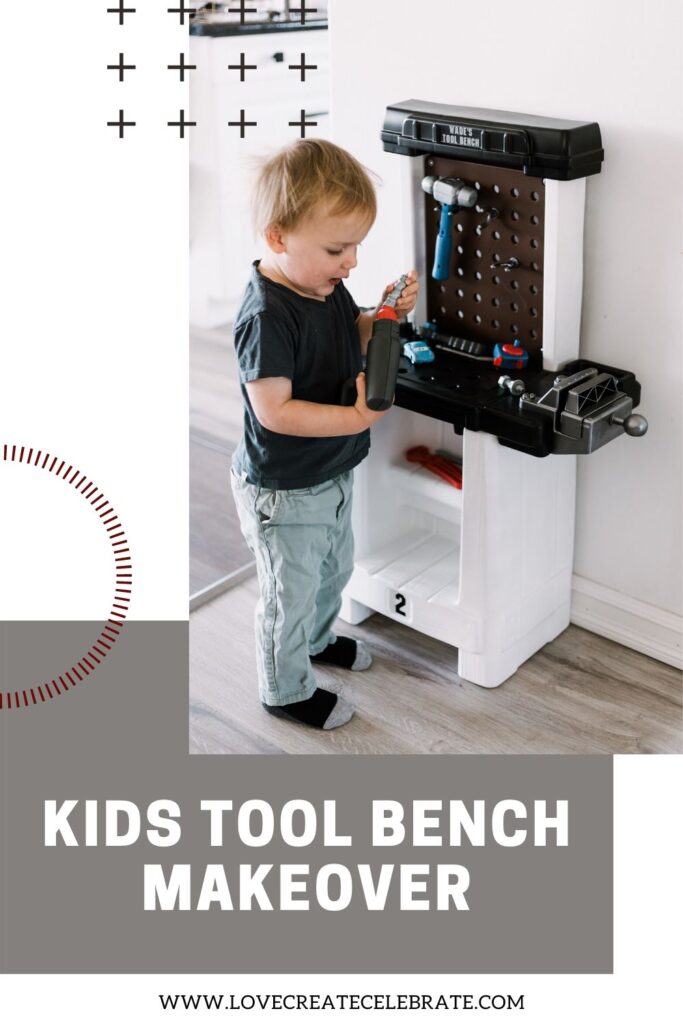 Little boy at tool bench with text reading kids tool bench makeover