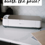 photo of the cricut maker with text reading is the Cricut Maker Worth the Price?