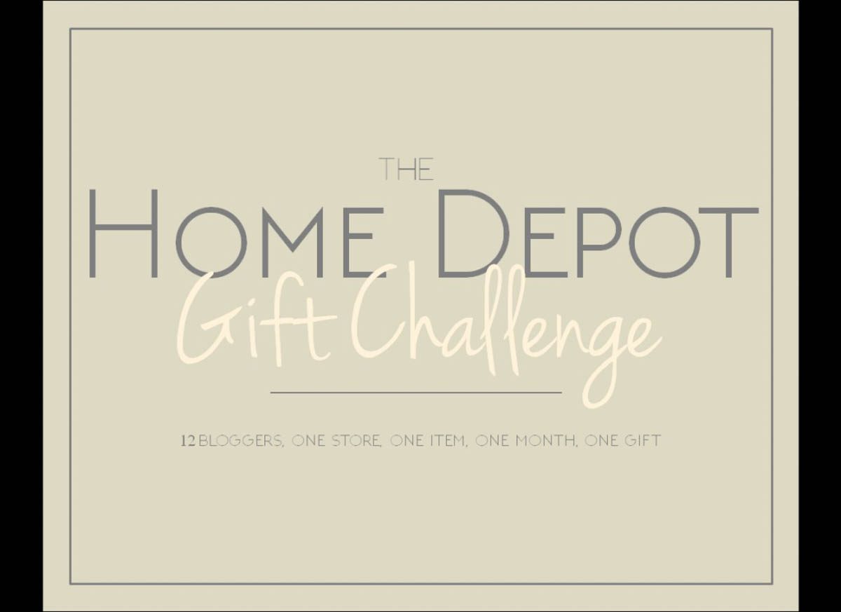 Home Depot gift challenge