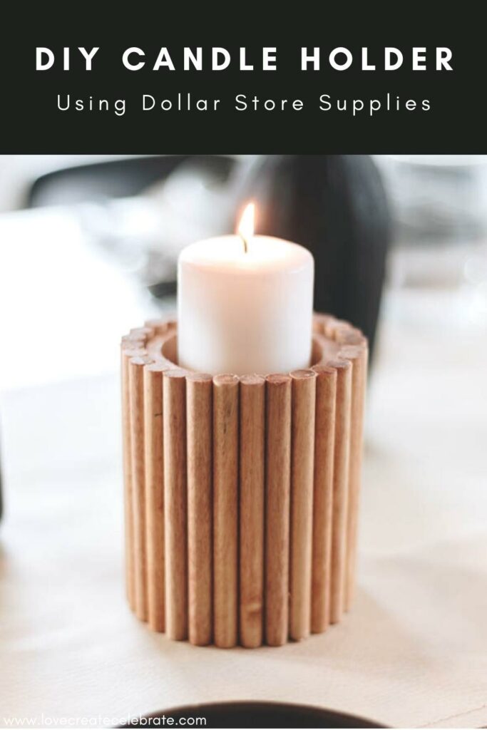 Wooden candle holder with text reading DIY candle holder using dollar store supplies