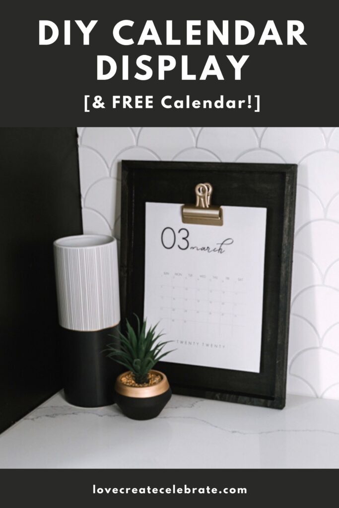 Calendar holder with text overlay reading "DIY Calendar Display and free calendar"