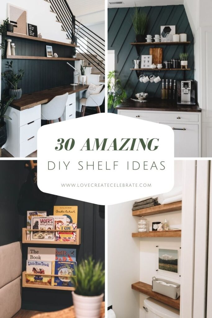Collage of DIY Shelving Ideas with text reading, "30 amazing DIY Shelf Ideas"