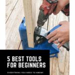5 Best Tools for Beginners