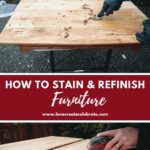 how to stain and refinish furniture